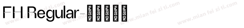 FH Regular字体转换